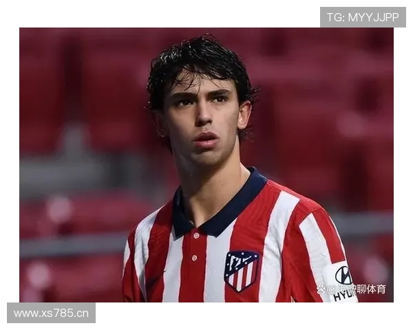 迪巴拉与菲利克斯：天赋型攻击手发展路径对比分析